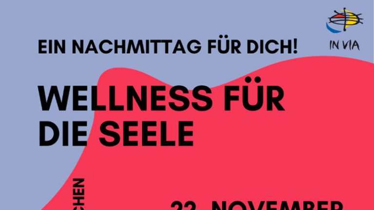 Flyer für die Veranstaltung „Wellness für die Seele“ am 22. November 2025 von 15–19 Uhr in Hamburg, organisiert von IN VIA Hamburg. Der kostenlose Nachmittag richtet sich an junge Menschen und bietet Workshops für Wohlbefinden, Austausch und Snacks. Veranstaltungsort ist die Gotenstraße 10, 20097 Hamburg. Logos von IN VIA, KrisenNETZ Hamburg und KulturLeben Hamburg sind abgebildet.